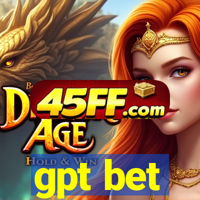 gpt bet